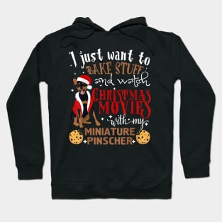 Watch Christmas Movies With My Miniature Pinscher Hoodie